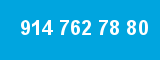 914 762 78 80